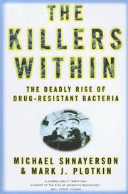 Cover of: The Killers Within: The Deadly Rise of Drug-Resistant Bacteria