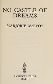 Cover of: No castle of dreams by Marjorie McEvoy