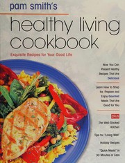Cover of: Pamela Smith's healthy living cookbook