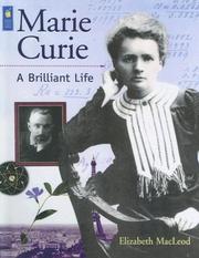 Cover of: Marie Curie: A Brilliant Life (Snapshots: Images of People and Places in History) by Elizabeth MacLeod