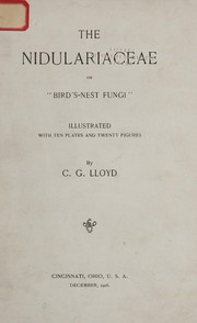 Cover of: The Nidulariaceae, or, "Bird's-nest fungi"