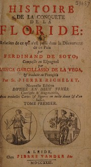 Cover of: Histoire de la conquête de la Floride: ou Relation de ce qui s'est passé dans la découverte de ce païs par Ferdinand de Soto