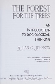 Cover of: The forest for the trees by Allan G. Johnson