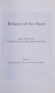 Cover of: Religion of the heart: essays presented to Frithjof Schuon on his eightieth birthday