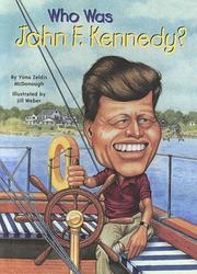 Cover of: Who Was John F. Kennedy? (Who Was...? by Yona Zeldis McDonough