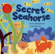 Cover of: Secret Seahorse (Hide-And-Seek Books (Barefoot Books)) by Stella Blackstone