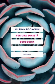 Cover of: Per una società ecologica by 