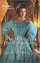 Cover of: Making of His Marchioness by Lauri Robinson