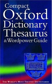 Cover of: The compact Oxford dictionary, thesaurus, and wordpower guide