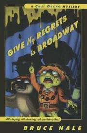 Cover of: Give My Regrets to Broadway (Chet Gecko Mysteries