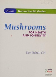 Cover of: Mushrooms for health and longevity