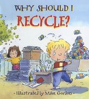 Cover of: Why Should I Recycle? (Why Should I? Books) by Jen Green