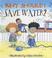 Cover of: Why Should I Save Water? (Why Should I? Books)