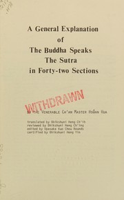 Cover of: A general explanation of The Buddha speaks, The sutra in forty-two sections