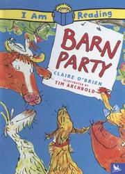 Cover of: Barn Party (I Am Reading) by Claire O'Brien