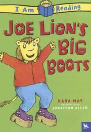 Cover of: Joe Lion's Big Boots (I Am Reading) by Kara May