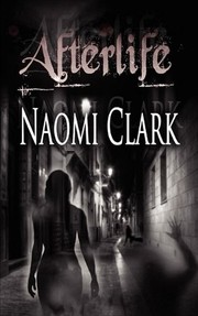 Cover of: Afterlife by Naomi Clark, Kim Richards, Jinger Heaston