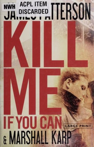 Kill me if you can by James Patterson