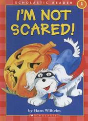 Cover of: I'm Not Scared!