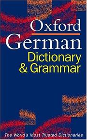 Cover of: The Oxford German dictionary and grammar by dictionary, Gunhild Prowe, Jill Schneider ; grammar, William Rowlinson.