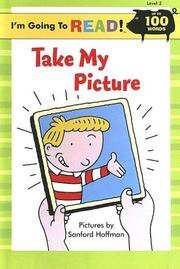 Cover of: Take My Picture (I'm Going to Read! Level 2)