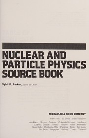 Cover of: Nuclear and particle physics source book by Sybil P. Parker, editor in chief.