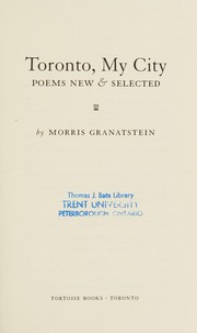 Cover of: Toronto, my city: poems new and selected