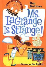 Cover of: Ms. Lagrange Is Strange by Dan Gutman