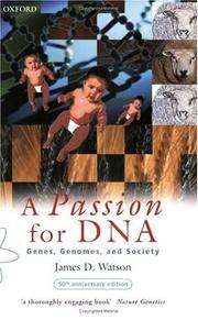 Cover of: A Passion for DNA by James D. Watson