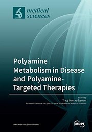 Cover of: Polyamine Metabolism in Disease and Polyamine-Targeted Therapies by Tracy Murray-Stewart