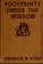 Cover of: Footprints under the window