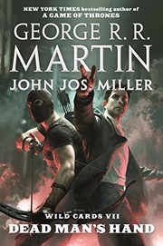 Cover of: Wild Cards VII : Dead Man's Hand by George R. R. Martin, John Jos Miller, Wild Cards Trust