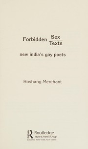 Cover of: Forbidden sex, forbidden texts by Hoshang Merchant