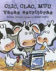 Cover of: Clic, Clac, Muu Vacas Escritoras by Doreen Cronin