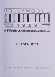 Cover of: Hollywood's golden year, 1939 by Ted Sennett