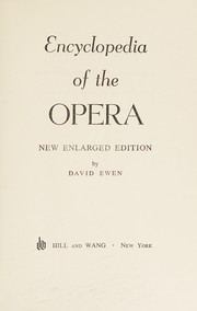 Cover of: Encyclopedia of the opera. by David Ewen
