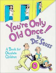 Cover of: You're Only Old Once! by Dr. Seuss