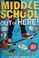 Cover of: Middle School Get Me Out of Here