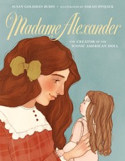 Cover of: Madame Alexander: the Creator of the Iconic American Doll