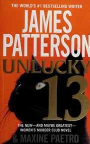 Cover of: Unlucky 13 by James Patterson, Maxine Paetro