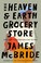 Cover of: Heaven and Earth Grocery Store