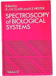 Cover of: Spectroscopy of biological systems by edited by R.J.H. Clark, R.E. Hester.