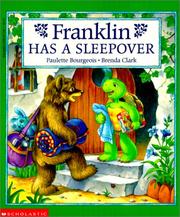Cover of: Franklin Has a Sleepover (Franklin) | Paulette Bourgeois