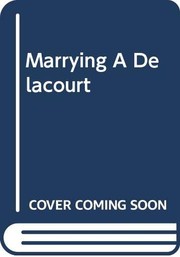 Cover of: Marrying a Delacourt (Silhouette Special Edition) by 
