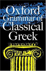 Cover of: The Oxford grammar of classical Greek by James Morwood