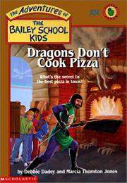 Cover of: Dragons Don't Cook Pizza by Debbie Dadey