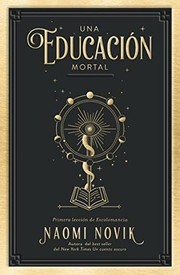 Cover of: Una educación mortal/ A Deadly Education