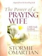 Cover of: Power of a Praying Wife: A Bible Study Workbook for Video Curriculum