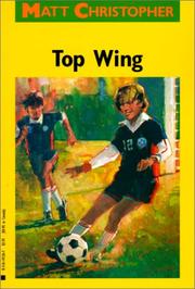 Cover of: Top Wing (Matt Christopher Sports Classics) by Matt Christopher