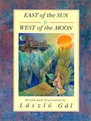 Cover of: East of the Sun and West of the Moon by Laszlo Gal